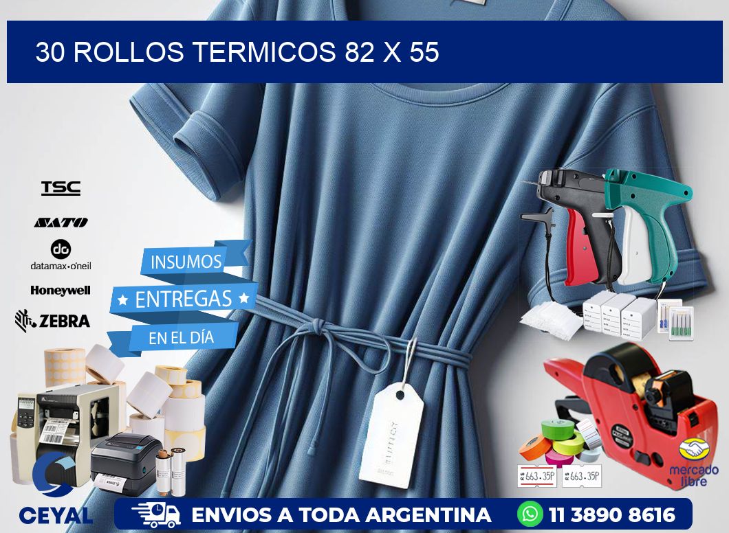 30 ROLLOS TERMICOS 82 x 55