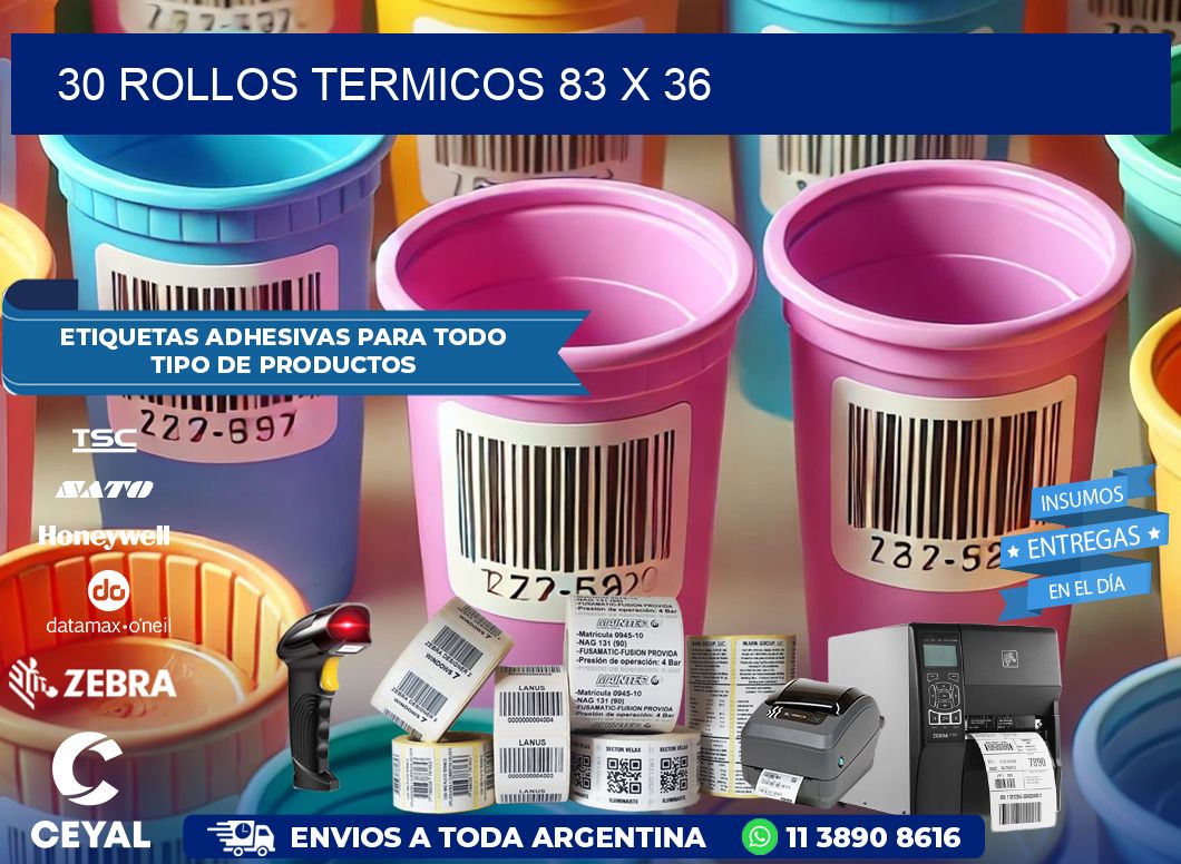 30 ROLLOS TERMICOS 83 x 36