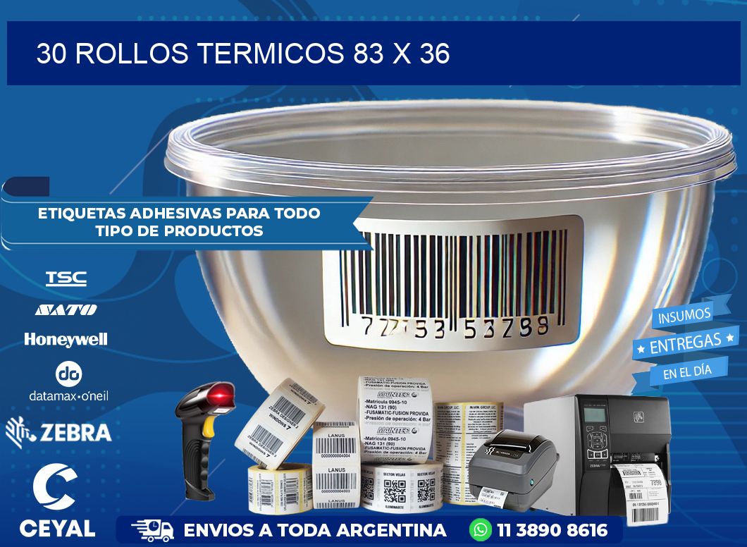 30 ROLLOS TERMICOS 83 x 36