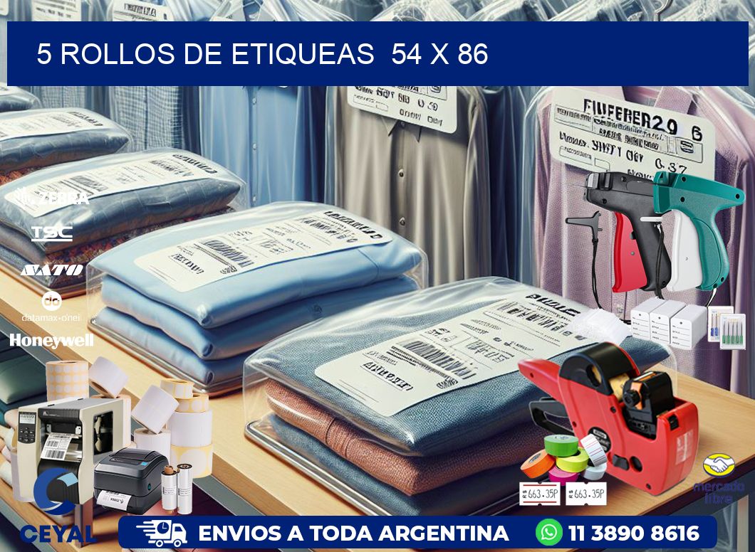 5 ROLLOS DE ETIQUEAS  54 x 86