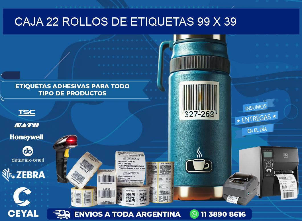 CAJA 22 ROLLOS DE ETIQUETAS 99 x 39