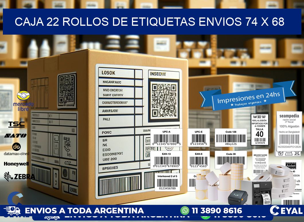 CAJA 22 ROLLOS DE ETIQUETAS ENVIOS 74 x 68