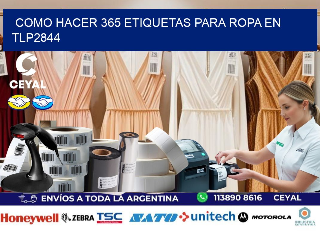 Como hacer 365 etiquetas para ropa en tlp2844