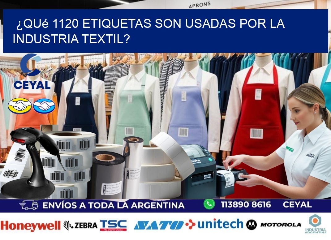 ¿Qué 1120 etiquetas son usadas por la industria textil?