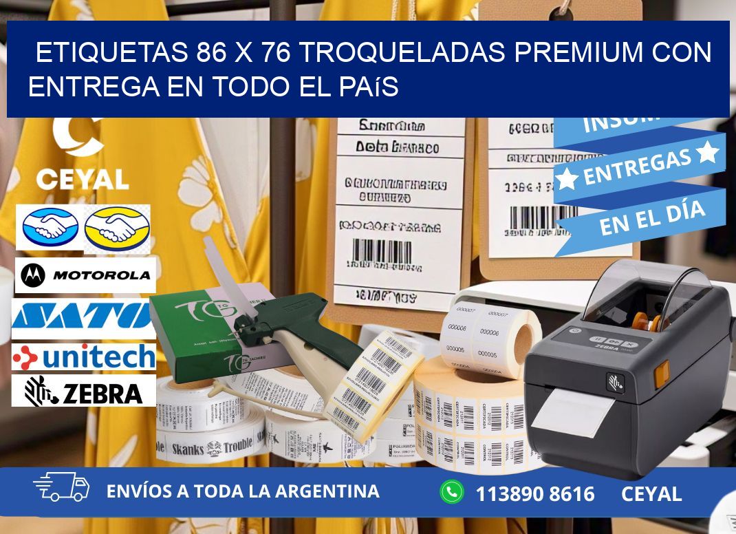Etiquetas 86 x 76 troqueladas premium con entrega en todo el país