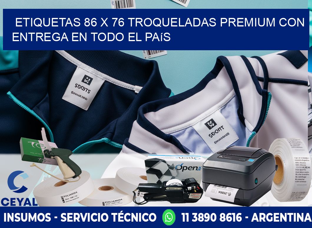 Etiquetas 86 x 76 troqueladas premium con entrega en todo el país