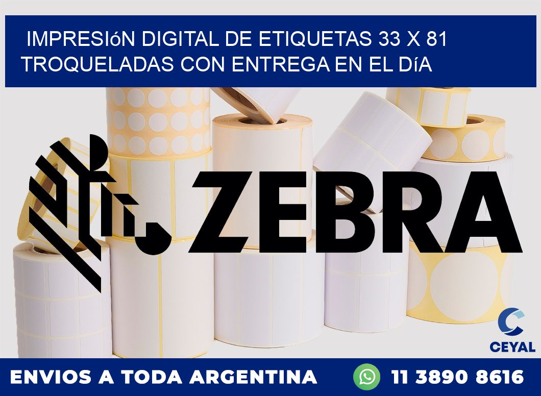 Impresión digital de etiquetas 33 x 81 troqueladas con entrega en el día