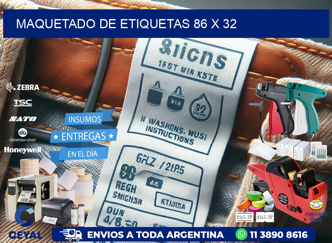 Maquetado de etiquetas 86 x 32