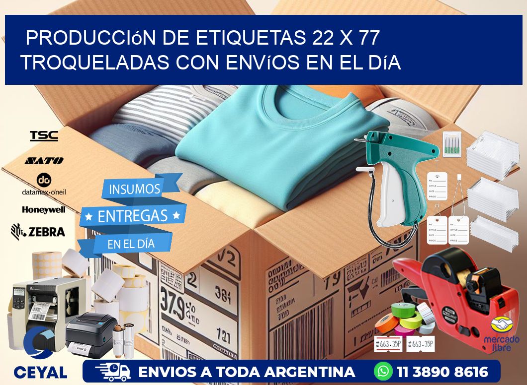 Producción de etiquetas 22 x 77 troqueladas con envíos en el día