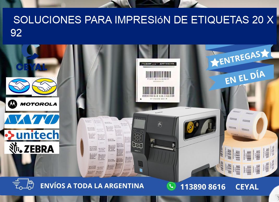 Soluciones para impresión de etiquetas 20 x 92