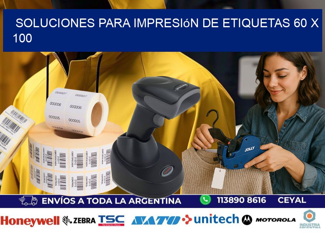 Soluciones para impresión de etiquetas 60 x 100