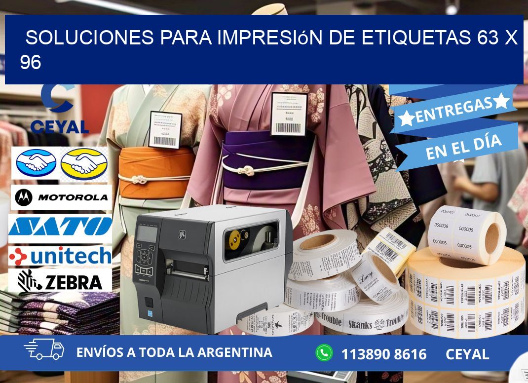 Soluciones para impresión de etiquetas 63 x 96
