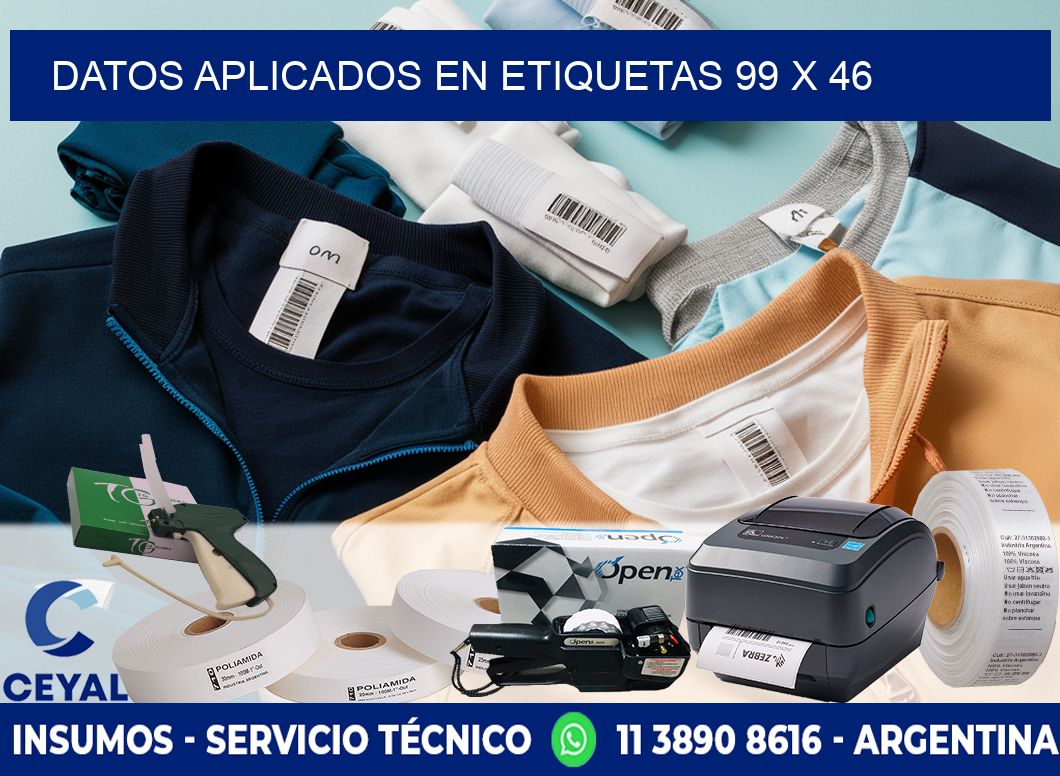 datos aplicados en etiquetas 99 x 46