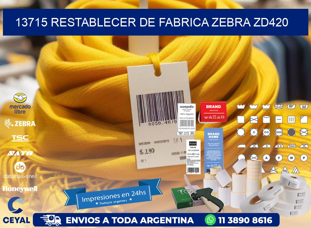 13715 Restablecer de fabrica zebra zd420