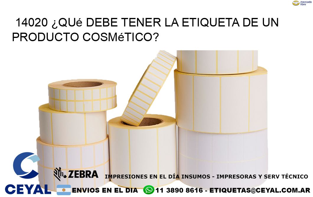 14020 ¿Qué debe tener la etiqueta de un producto cosmético?