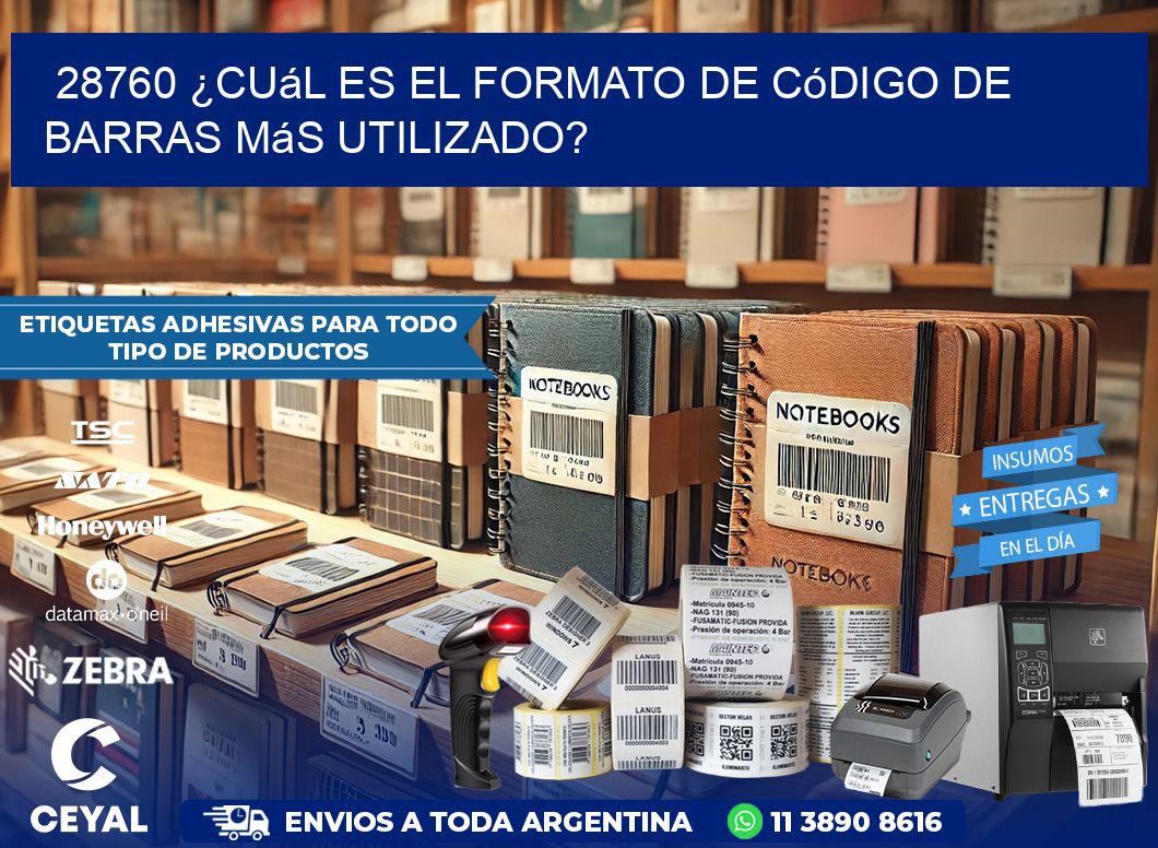 28760 ¿Cuál es el formato de código de barras más utilizado?