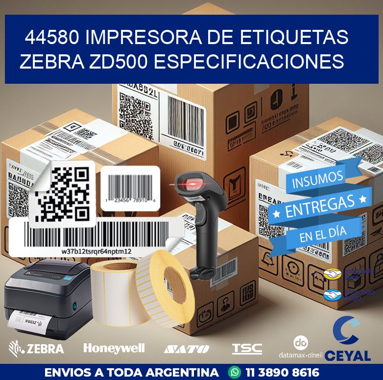 44580 impresora de etiquetas Zebra ZD500 especificaciones
