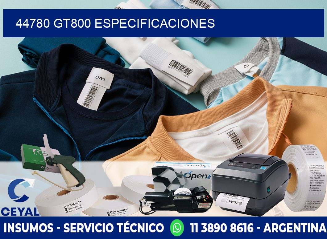 44780 GT800 especificaciones