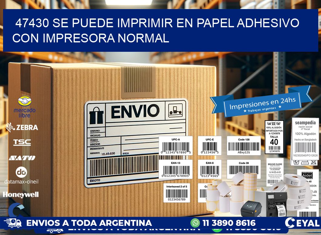 47430 Se puede imprimir en papel adhesivo con impresora normal