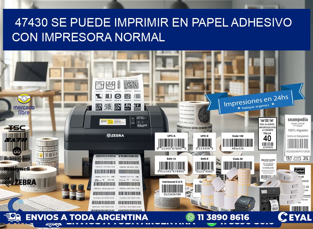 47430 Se puede imprimir en papel adhesivo con impresora normal