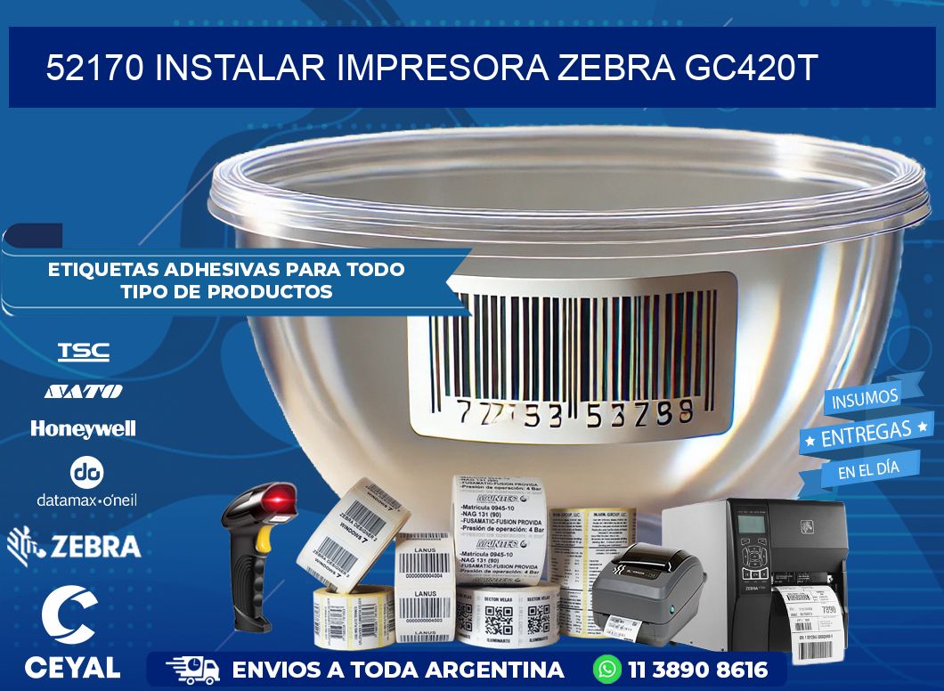 52170 Instalar impresora Zebra GC420t