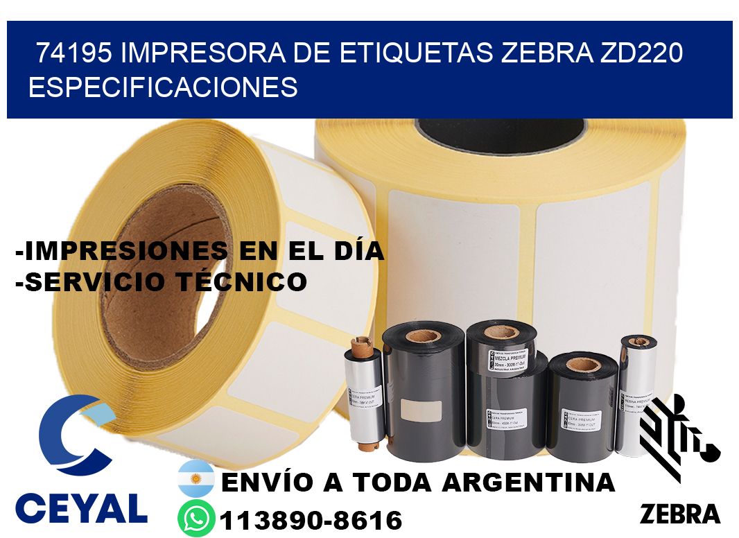 74195 impresora de etiquetas Zebra ZD220 especificaciones