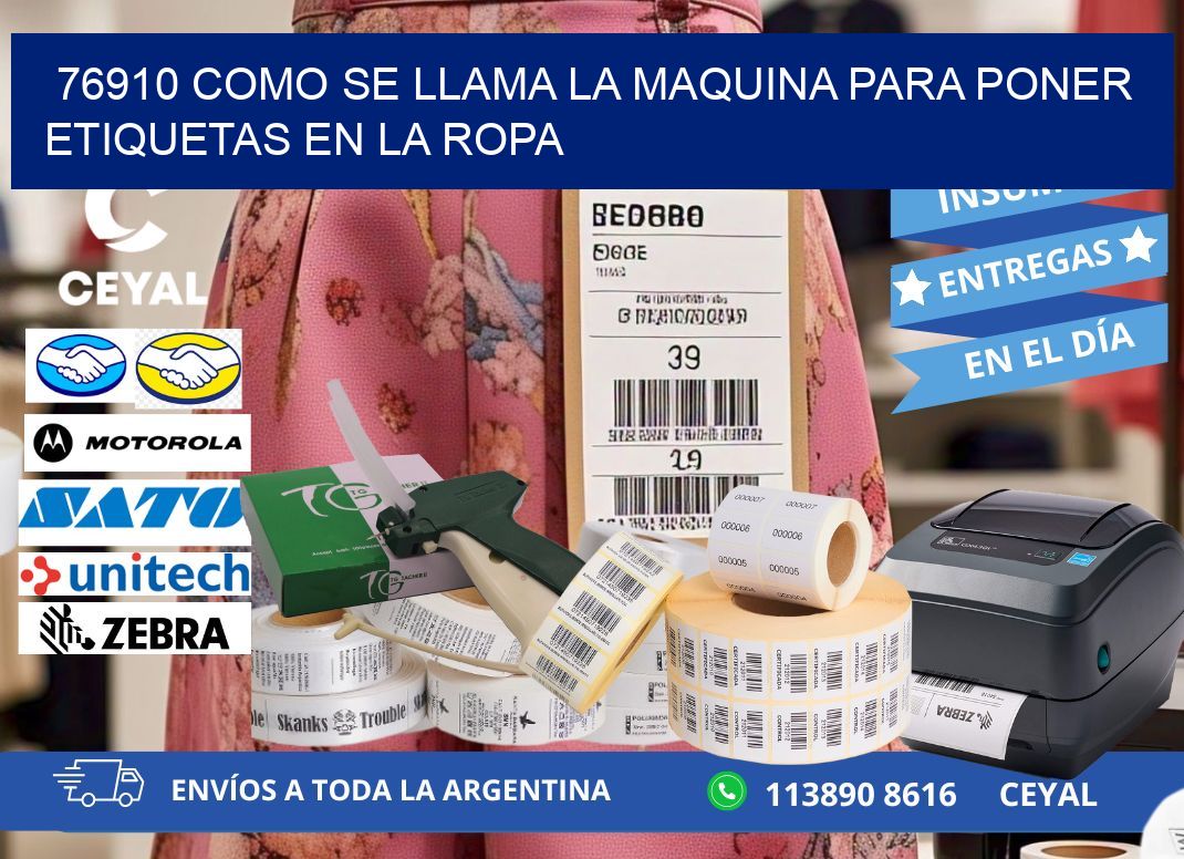 76910 como se llama la maquina para poner etiquetas en la ropa