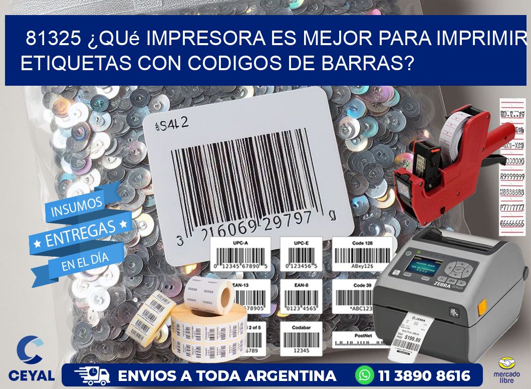 81325 ¿Qué impresora es mejor para imprimir etiquetas con codigos de barras?