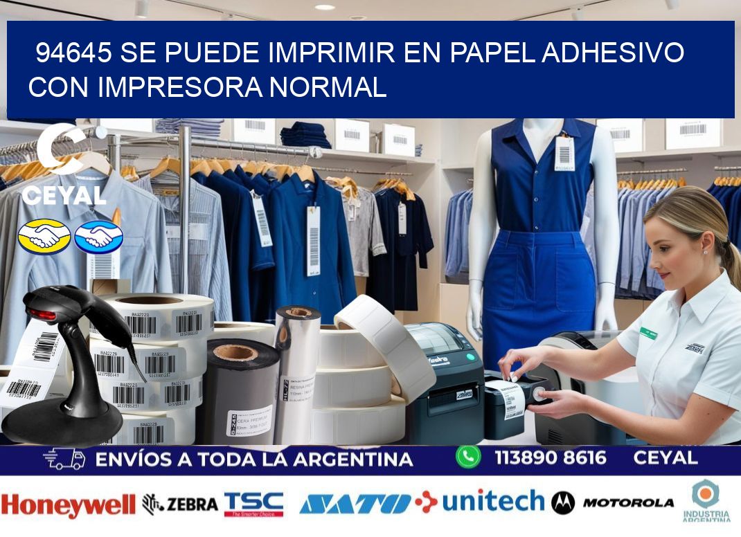 94645 Se puede imprimir en papel adhesivo con impresora normal