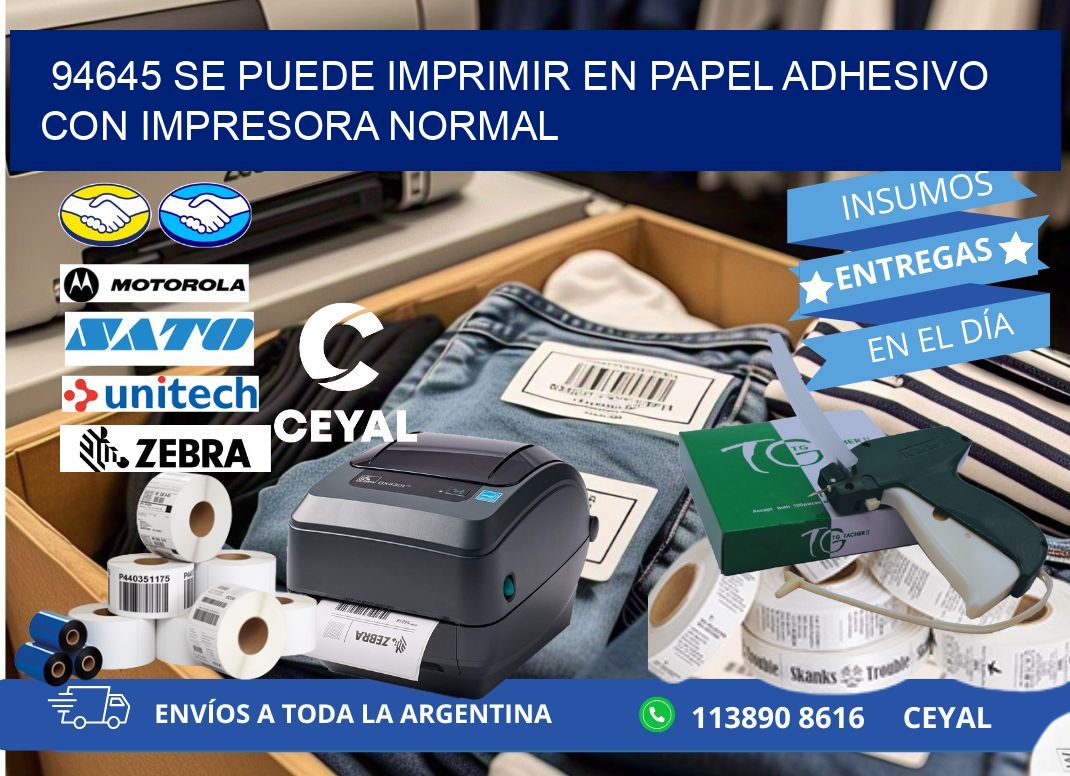 94645 Se puede imprimir en papel adhesivo con impresora normal