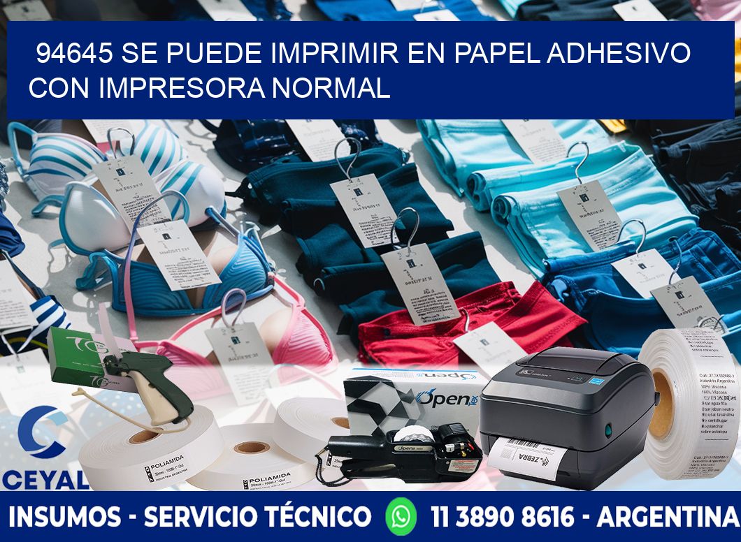 94645 Se puede imprimir en papel adhesivo con impresora normal