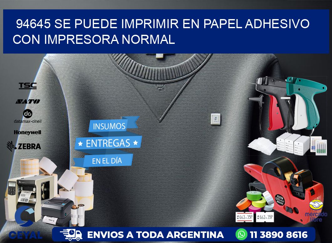 94645 Se puede imprimir en papel adhesivo con impresora normal