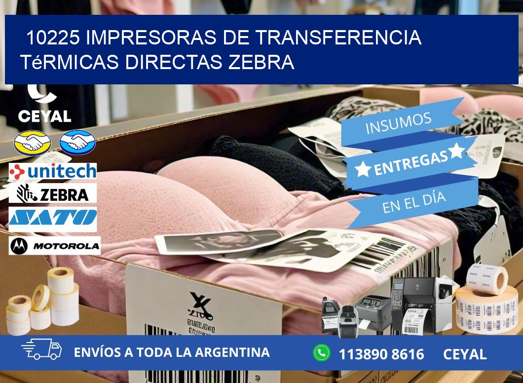 10225 impresoras de Transferencia  térmicas directas zebra