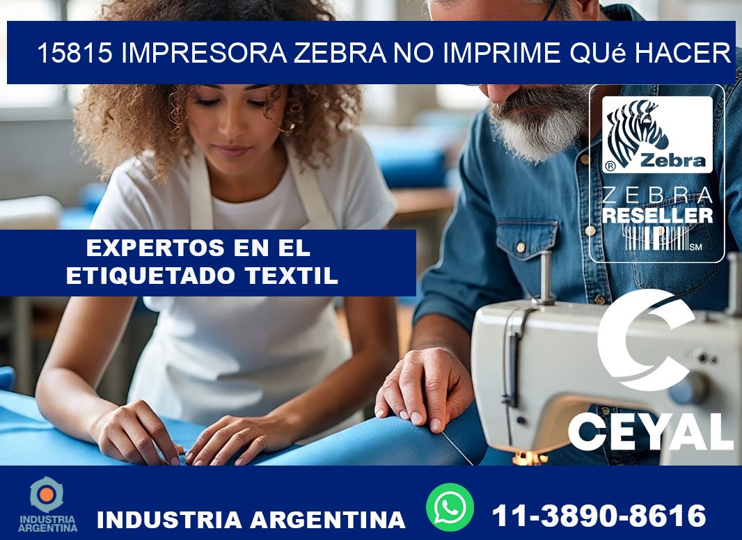 15815 impresora zebra no imprime qué hacer