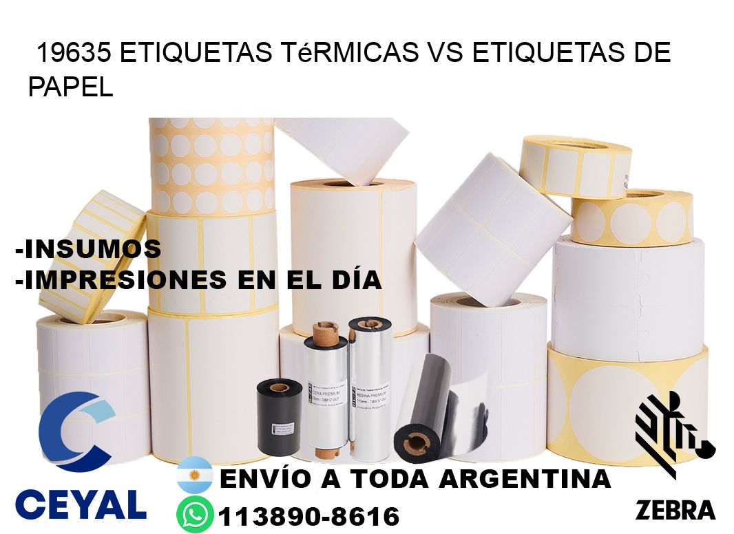 19635 etiquetas térmicas vs etiquetas de papel