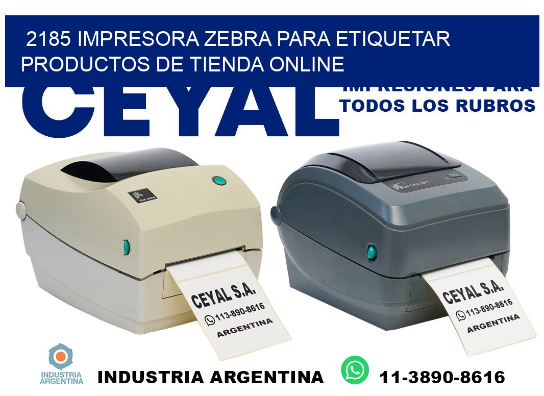 2185 impresora Zebra para etiquetar productos de tienda online