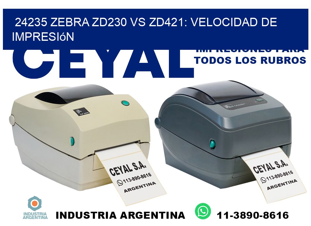 24235 Zebra ZD230 vs ZD421: velocidad de impresión