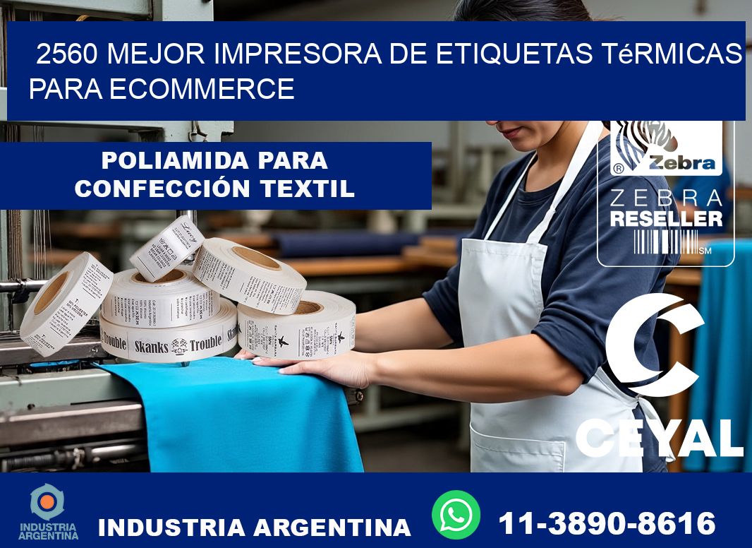 2560 mejor impresora de etiquetas térmicas para ecommerce