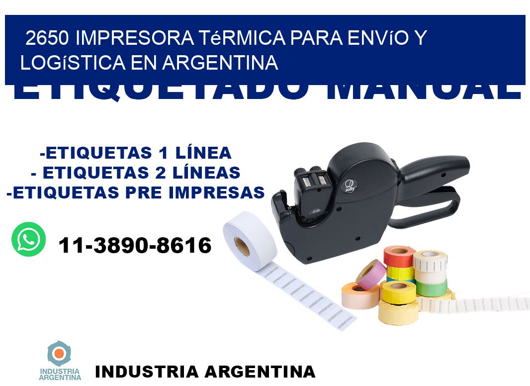 2650 impresora térmica para envío y logística en Argentina