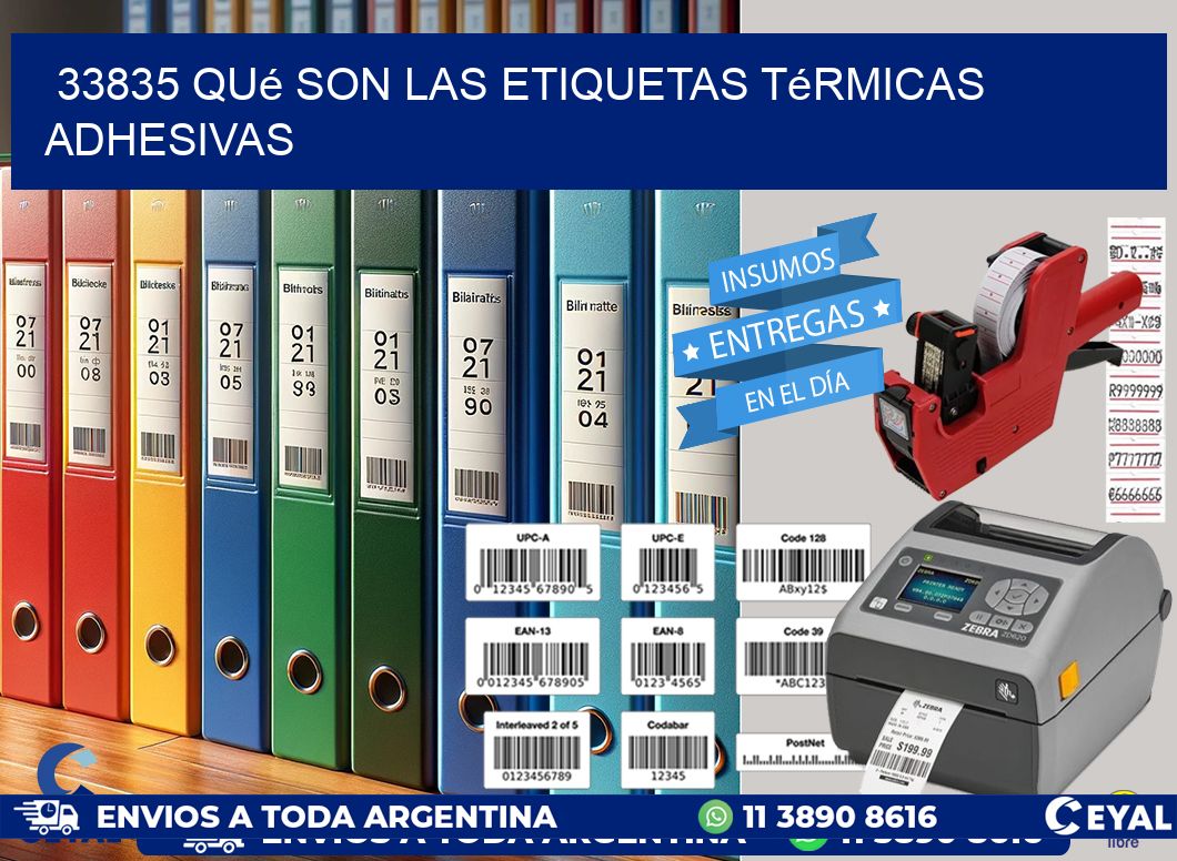 33835 qué son las etiquetas térmicas adhesivas