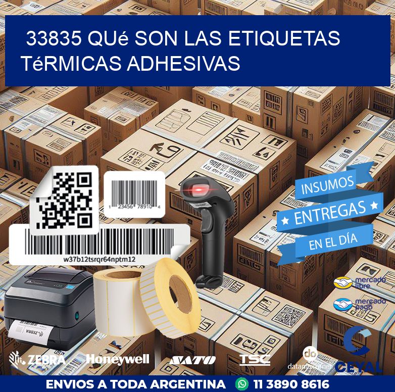 33835 qué son las etiquetas térmicas adhesivas