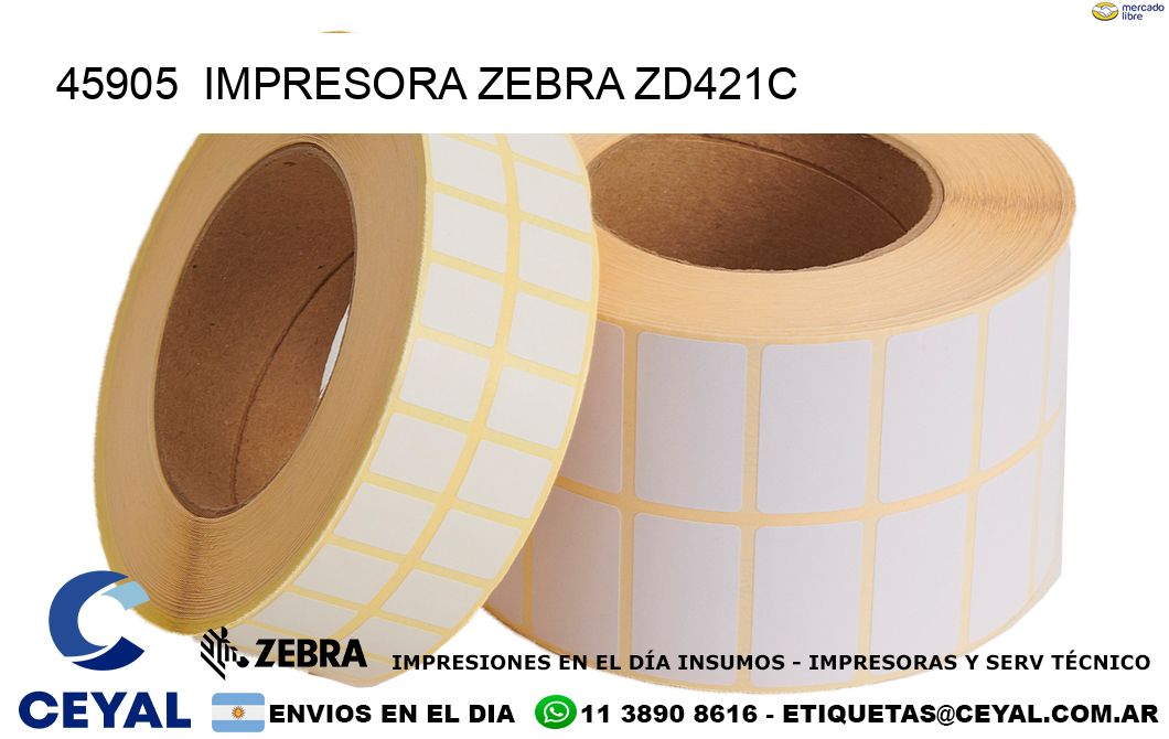 45905  Impresora Zebra zd421c