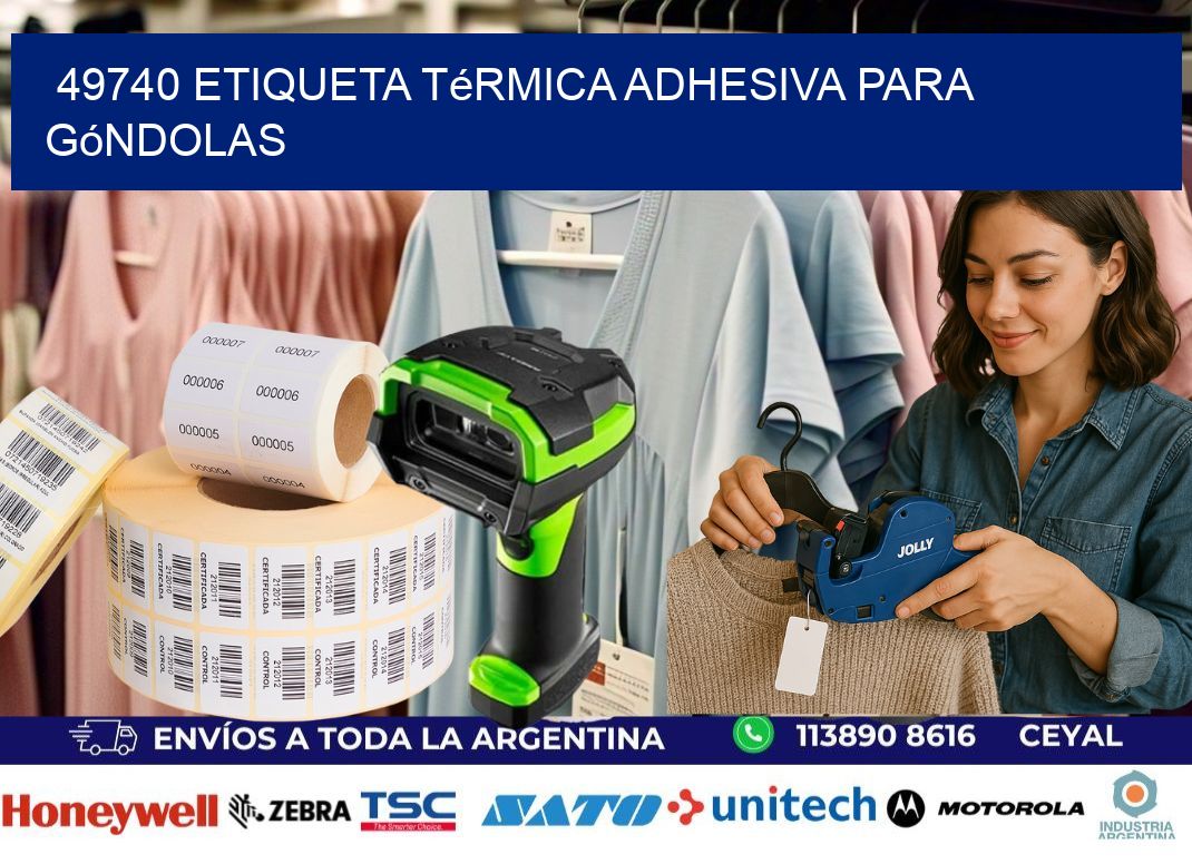 49740 Etiqueta térmica adhesiva para góndolas