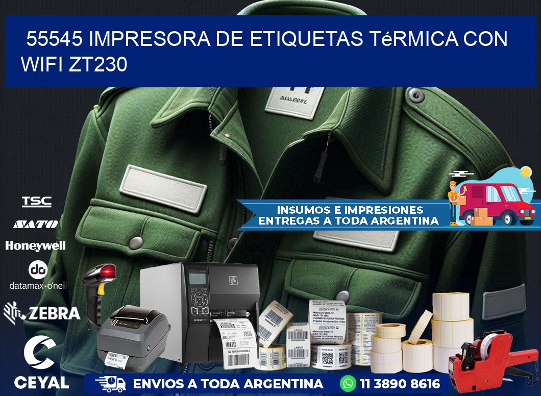 55545 impresora de etiquetas térmica con wifi ZT230