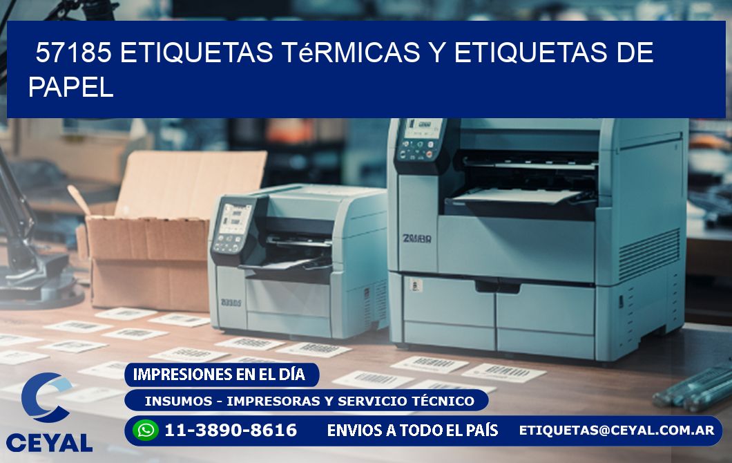 57185 etiquetas térmicas y etiquetas de papel