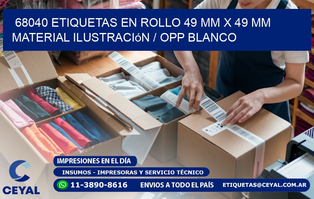 68040 Etiquetas en rollo 49 mm x 49 mm material Ilustración / OPP Blanco