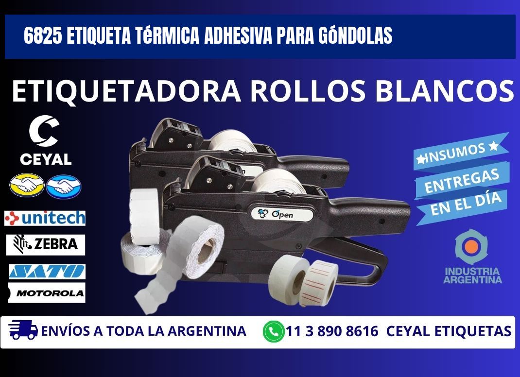 6825 Etiqueta térmica adhesiva para góndolas