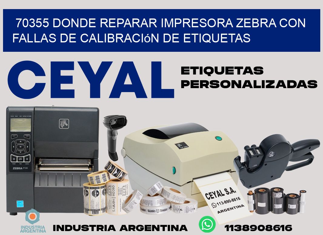 70355 donde reparar impresora zebra con fallas de calibración de etiquetas