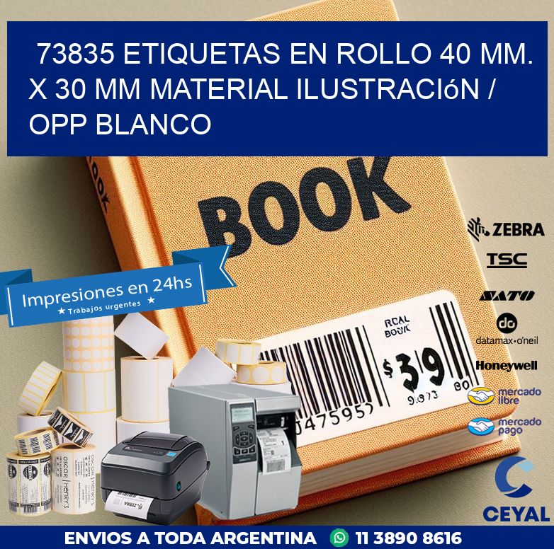 73835 Etiquetas en rollo 40 mm. x 30 mm material Ilustración / OPP Blanco