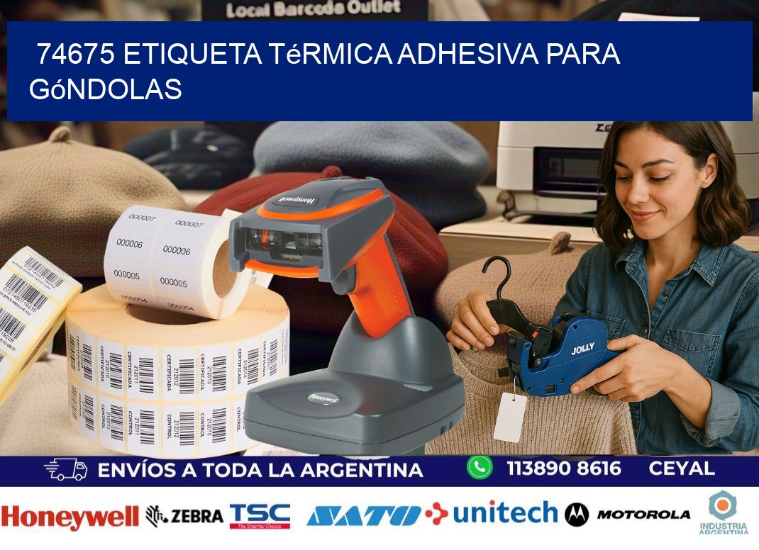 74675 Etiqueta térmica adhesiva para góndolas